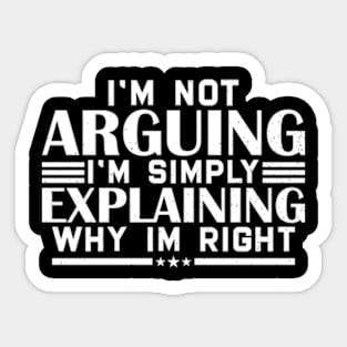 i'm not arguing im simply explaining why im right Sticker